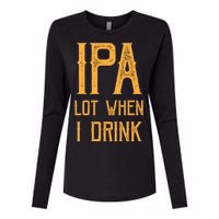 IPA Lot When I Drink1 Womens Cotton Relaxed Long Sleeve T-Shirt