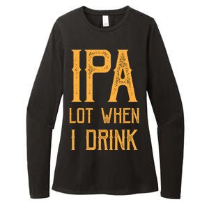 IPA Lot When I Drink1 Womens CVC Long Sleeve Shirt