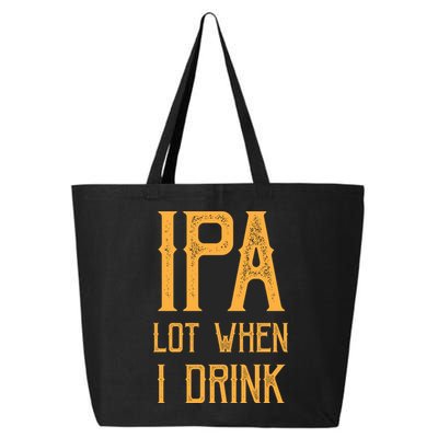 IPA Lot When I Drink1 25L Jumbo Tote