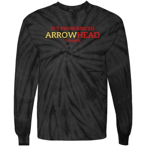 It’s Pronounced Arrowhead Thanks Tie-Dye Long Sleeve Shirt