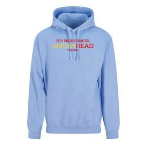 It’s Pronounced Arrowhead Thanks Unisex Surf Hoodie