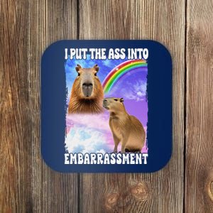 I Put Ass Into Embarrassment Embarrassing Meme Culture Coaster