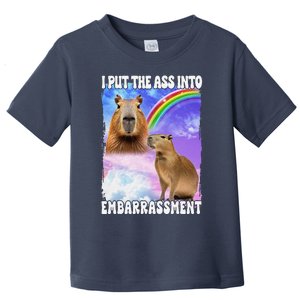 I Put Ass Into Embarrassment Embarrassing Meme Culture Toddler T-Shirt