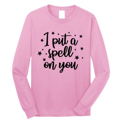 I Put A Spell On You Long Sleeve Shirt