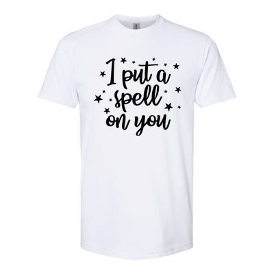 I Put A Spell On You Softstyle CVC T-Shirt