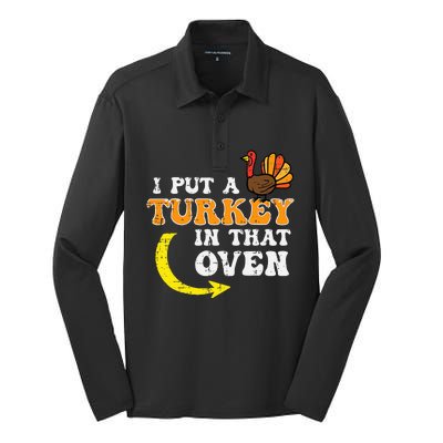 I Put A Turkey In That Oven Thanksgiving Pregnancy Dad Silk Touch Performance Long Sleeve Polo