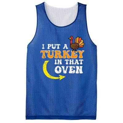 I Put A Turkey In That Oven Thanksgiving Pregnancy Dad Mesh Reversible Basketball Jersey Tank