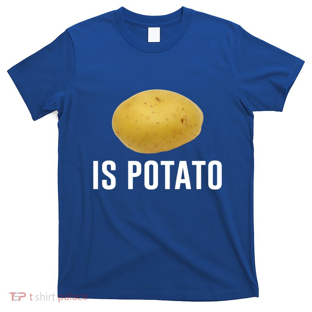 Is Potato As Seen On Late Night Television T-Shirt