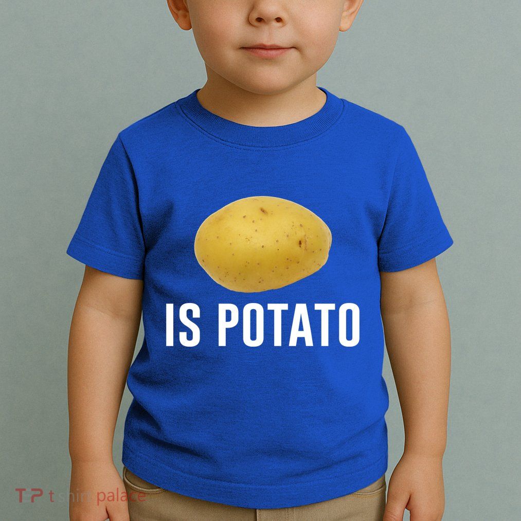 Is Potato As Seen On Late Night Television Toddler T-Shirt