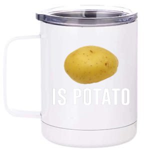 Is Potato As Seen On Late Night Television 12 oz Stainless Steel Tumbler Cup