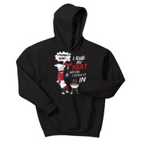 I Proud Admit I Rub My Meat Before I Stick It In Ask Me Kids Hoodie