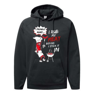 I Proudly Admit I Rub My Meat Before I Stick It In Hot Dog Performance Fleece Hoodie