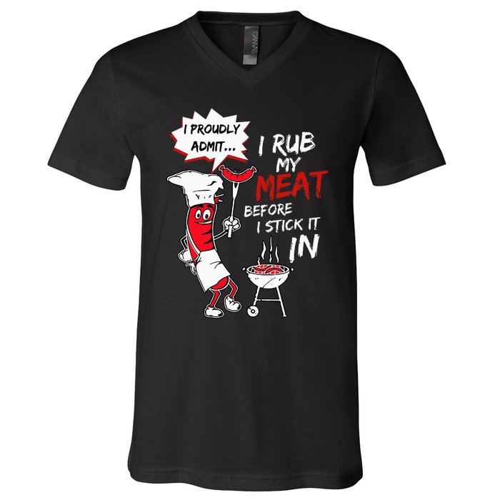 I Proudly Admit I Rub My Meat Before I Stick It In Hot Dog V-Neck T-Shirt