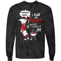 I Proudly Admit I Rub My Meat Before I Stick It In Hot Dog Tie-Dye Long Sleeve Shirt