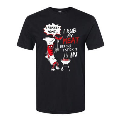 I Proudly Admit I Rub My Meat Before I Stick It In Hot Dog Softstyle CVC T-Shirt