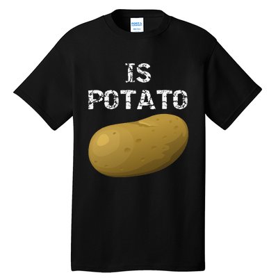 Is Potato As Seen On Late Night Television Tall T-Shirt