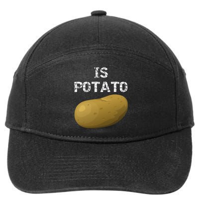 Is Potato As Seen On Late Night Television 7-Panel Snapback Hat