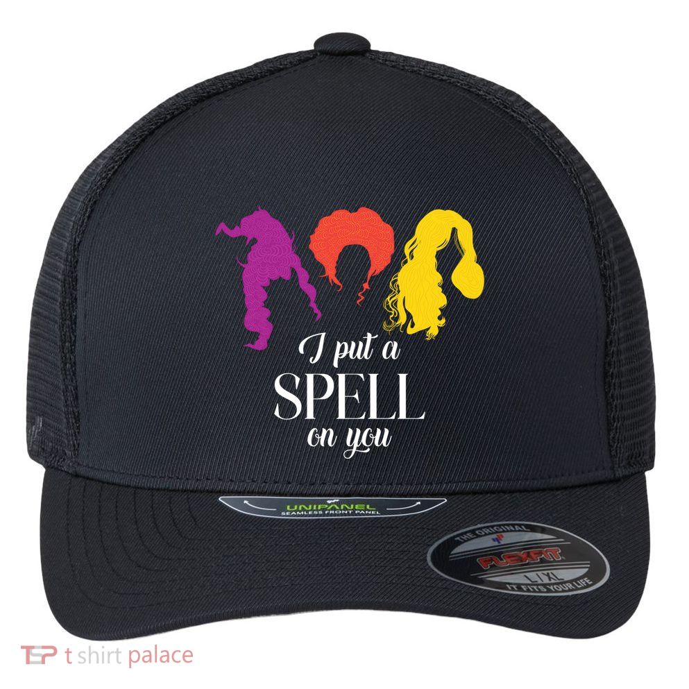 I Put A Spell On You Halloween Witch Flexfit Unipanel Trucker Cap