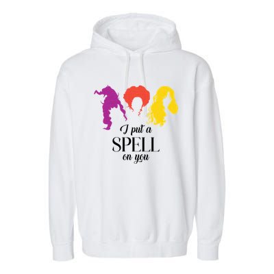 I Put A Spell On You Halloween Witch Garment-Dyed Fleece Hoodie