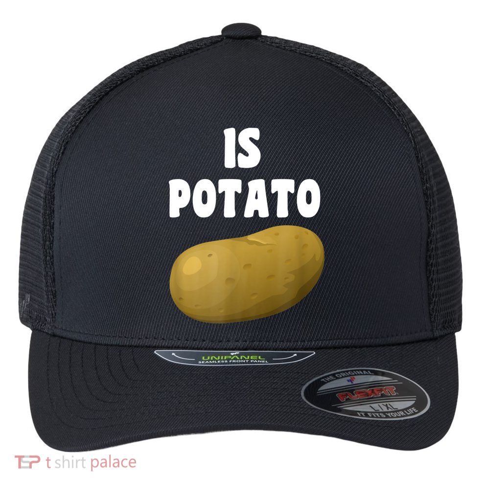 Is Potato As Seen On Late Night Television Flexfit Unipanel Trucker Cap