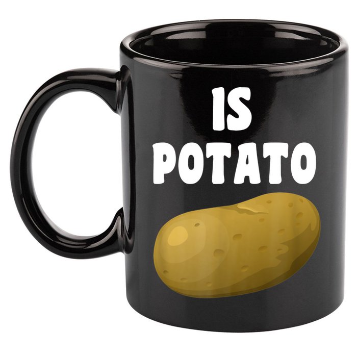 Is Potato As Seen On Late Night Television 11oz C Handle Ceramic Mug