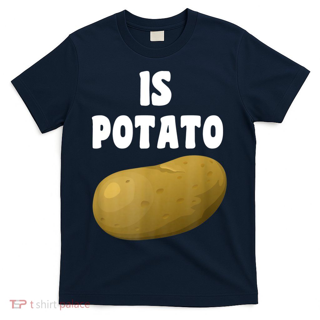 Is Potato As Seen On Late Night Television T-Shirt