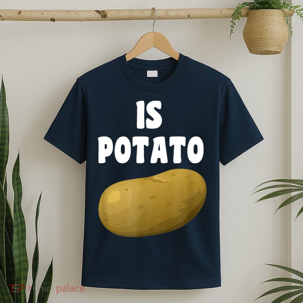 Is Potato As Seen On Late Night Television T-Shirt
