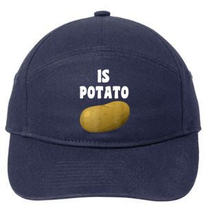 Is Potato As Seen On Late Night Television 7-Panel Snapback Hat