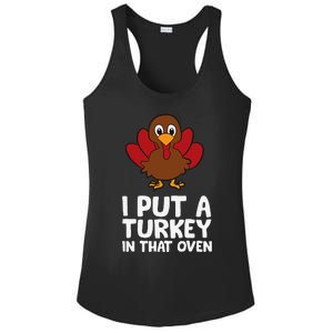 I Put A Turkey In That Oven Thanksgiving Ladies PosiCharge Competitor Racerback Tank