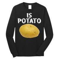 Is Potato As Seen On Late Night Television Long Sleeve Shirt