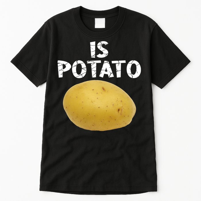 Is Potato As Seen On Late Night Television Tall T-Shirt