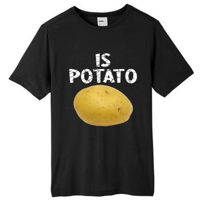 Is Potato As Seen On Late Night Television Tall Fusion ChromaSoft Performance T-Shirt