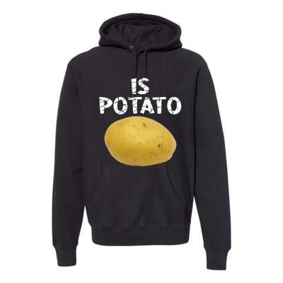 Is Potato As Seen On Late Night Television Premium Hoodie