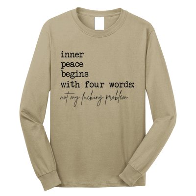 Inner Peace Begins With Four Words Long Sleeve Shirt