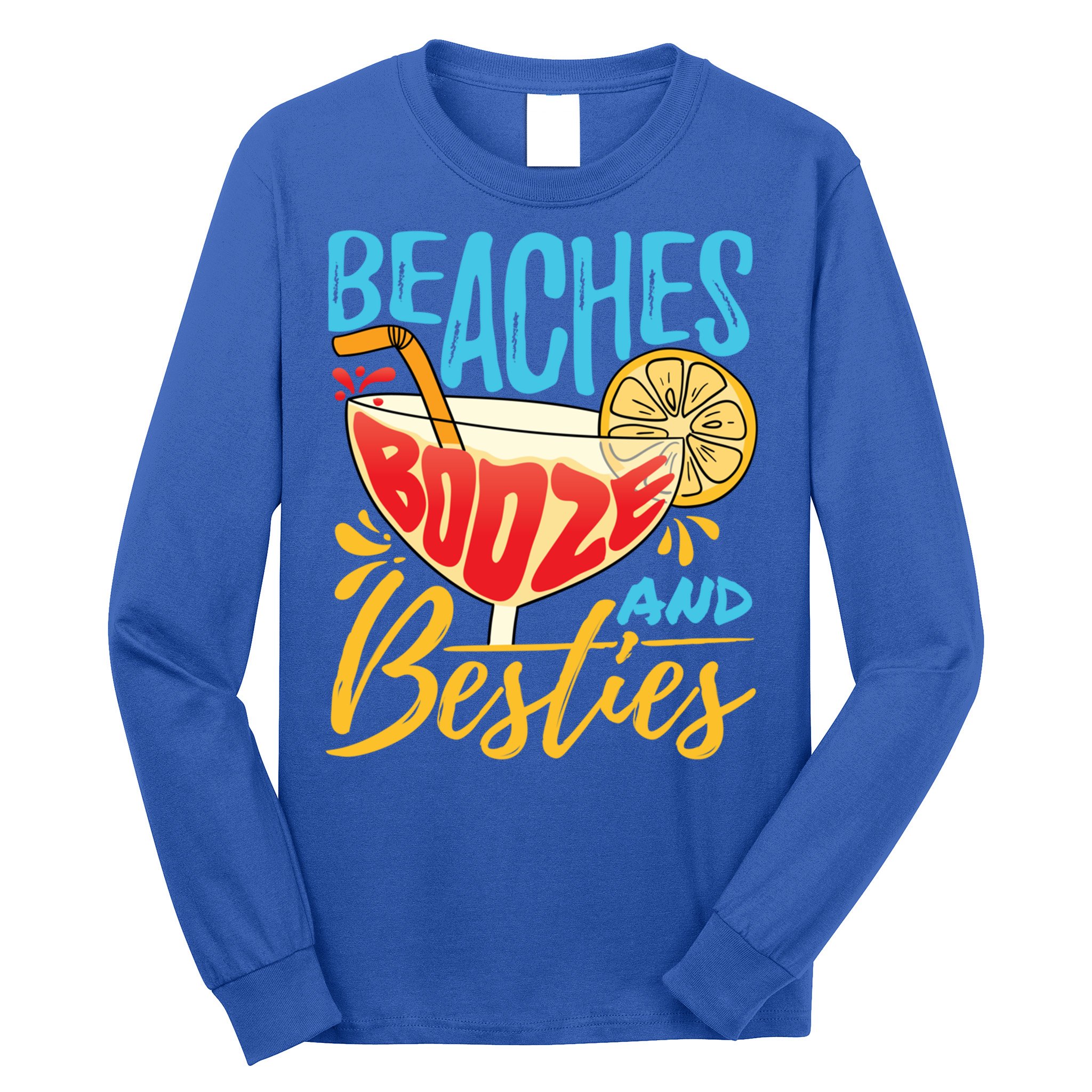 Island Party Beach Bachelorette Gift Beaches Booze And Besties Meaningful Gift Long Sleeve Shirt