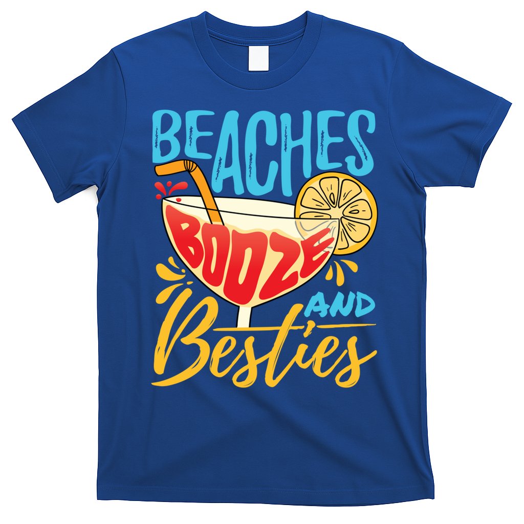 Island Party Beach Bachelorette Gift Beaches Booze And Besties Meaningful Gift T-Shirt