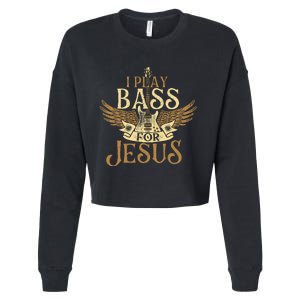 I Play Bass For Jesus Bassist Musician Bass Guitar Music Cropped Pullover Crew