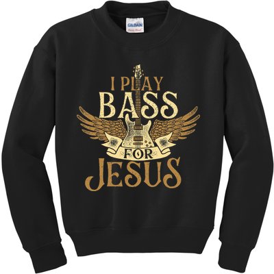 I Play Bass For Jesus Bassist Musician Bass Guitar Music Kids Sweatshirt