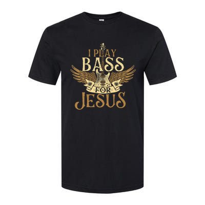 I Play Bass For Jesus Bassist Musician Bass Guitar Music Softstyle CVC T-Shirt