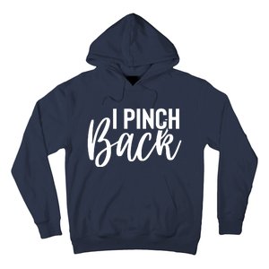 I Pinch Back Hoodie