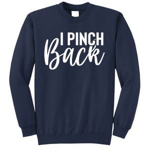 I Pinch Back Sweatshirt