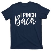 I Pinch Back T-Shirt