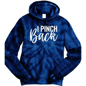 I Pinch Back Tie Dye Hoodie