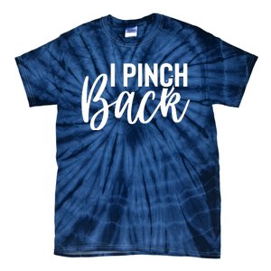 I Pinch Back Tie-Dye T-Shirt