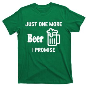 I Promise Beer Lovers Just T-Shirt