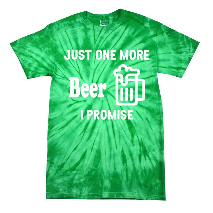 I Promise Beer Lovers Just Tie-Dye T-Shirt