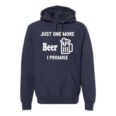 I Promise Beer Lovers Just Premium Hoodie