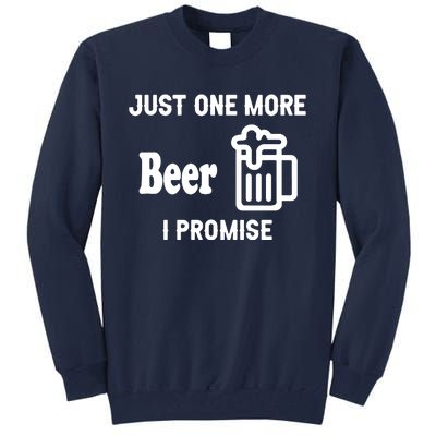 I Promise Beer Lovers Just Tall Sweatshirt