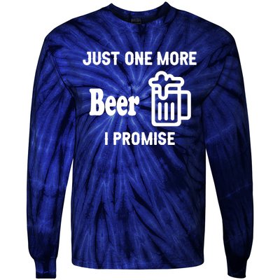 I Promise Beer Lovers Just Tie-Dye Long Sleeve Shirt