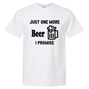 I Promise Beer Lovers Just Garment-Dyed Heavyweight T-Shirt